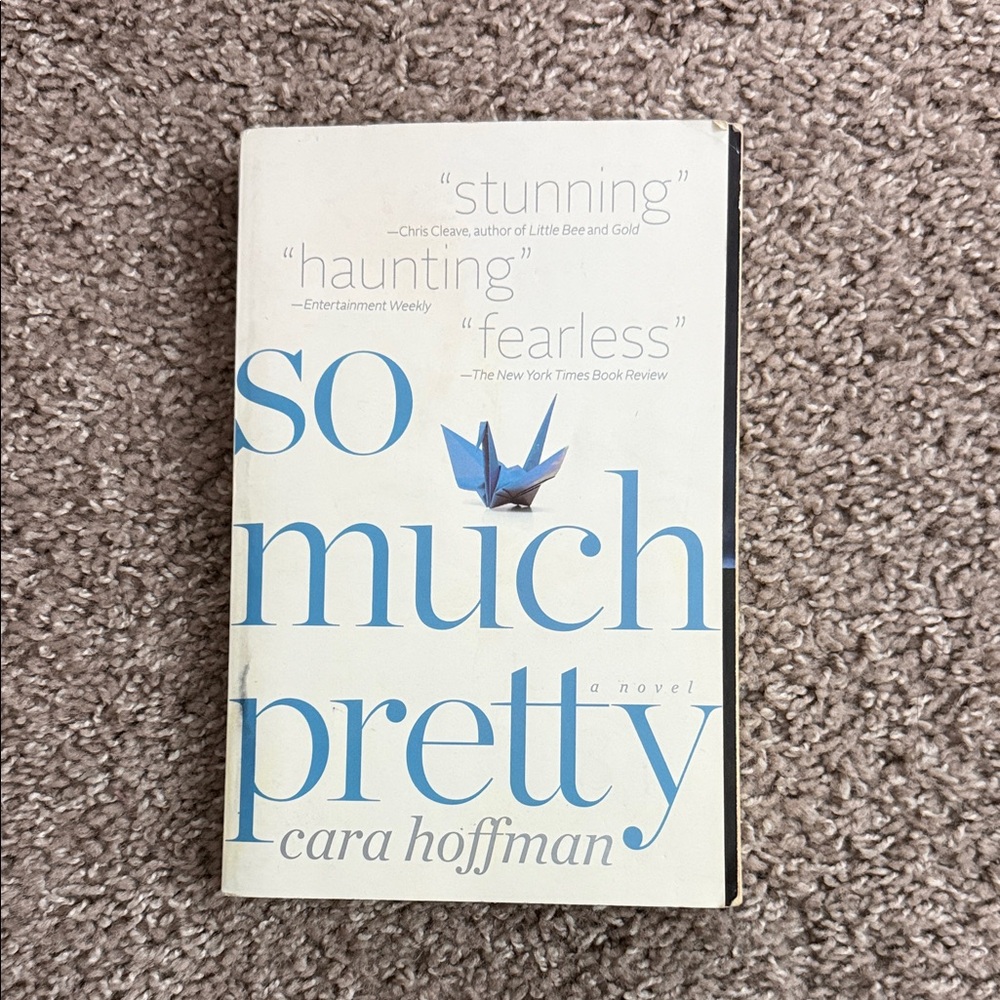 So Much Pretty by Cara Hoffman Book